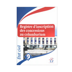 REGISTRE D'INCRIPTION DES CONCESSIONS AU COLUMBARIUM